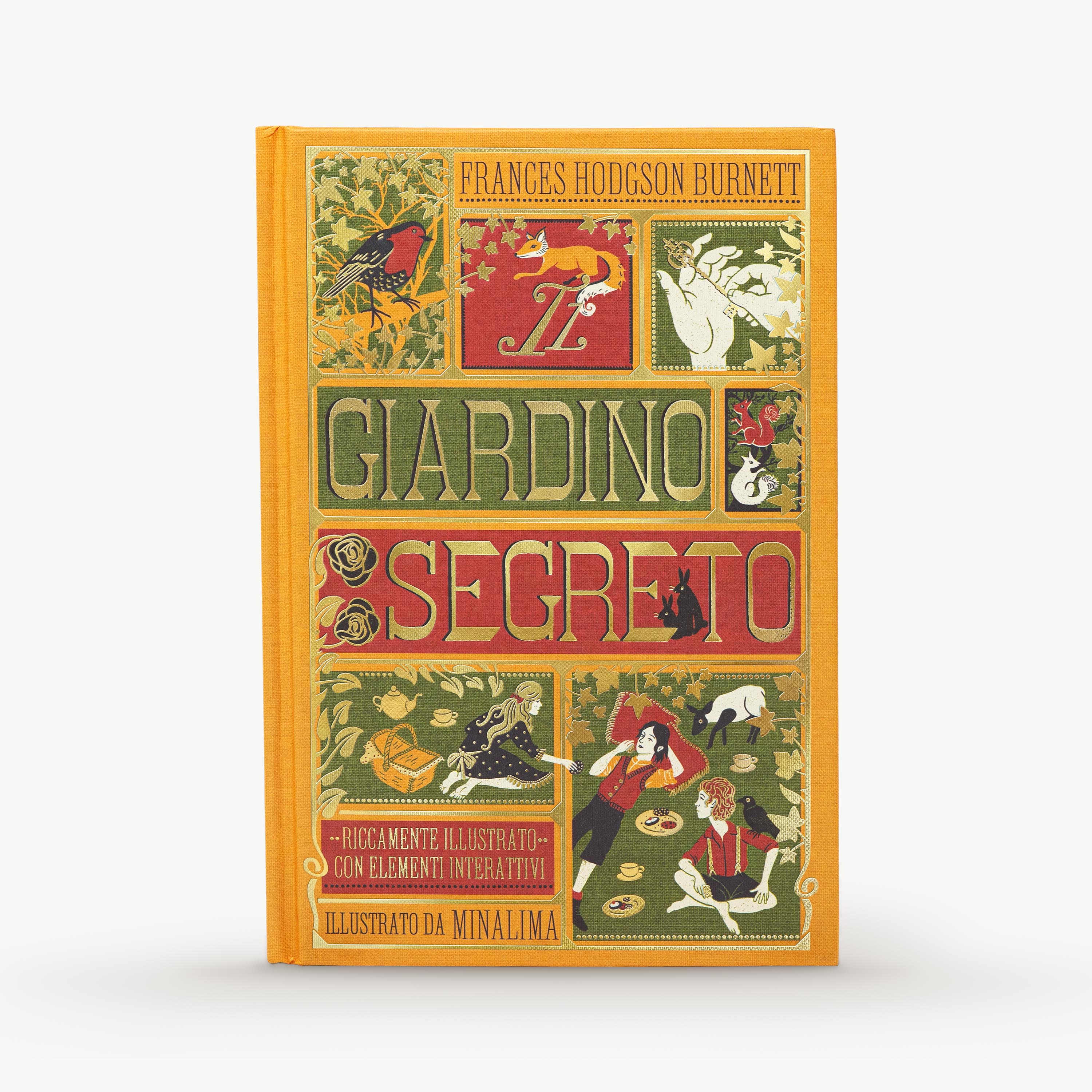 Frances Hodgson Burnett - Il Giardino Secreto - riccamente illustrato con elementi interattivi - Illustrato da MinaLima.
