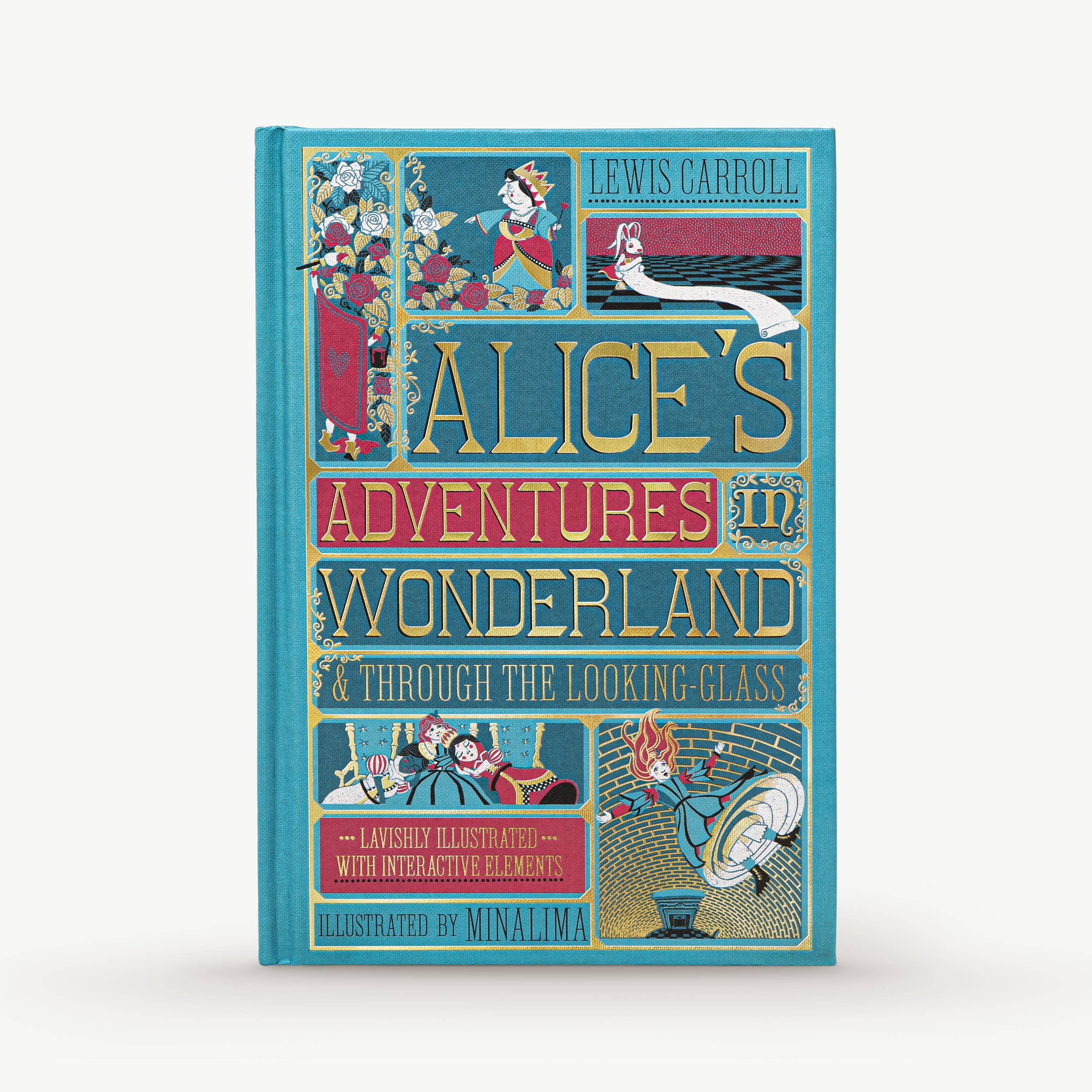 Alice's Adventures in Wonderland and Through the Looking Glass by Lewis Carroll - Illustrated by MinaLima.